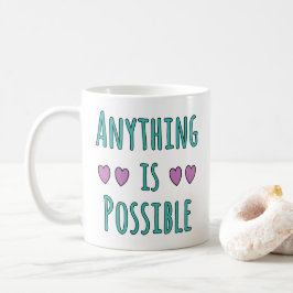 Anything is Possible コーヒーマグカップ