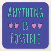 Anything is Possible スクエアペーパーコースター (正面)