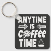 Anytime Isコーヒータイムカフェイン中毒誕生日 キーホルダー (正面)
