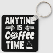 Anytime Isコーヒータイムカフェイン中毒誕生日 キーホルダー (裏面)