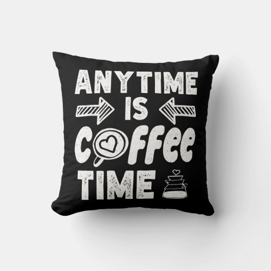Anytime Isコーヒータイムカフェイン中毒誕生日 クッション (正面)