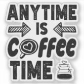 Anytime Is Coffeine Timeが存在するカフェインクール恋人 シール (正面)
