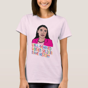 AOCの行儀の良い女性が歴史のTシャツをめったに作らない Tシャツ