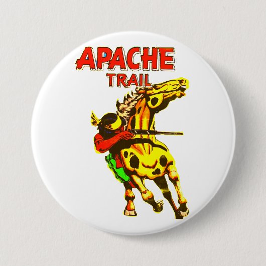 Apache Trail #1、バナー付き先住民アメリカ人 缶バッジ (正面)