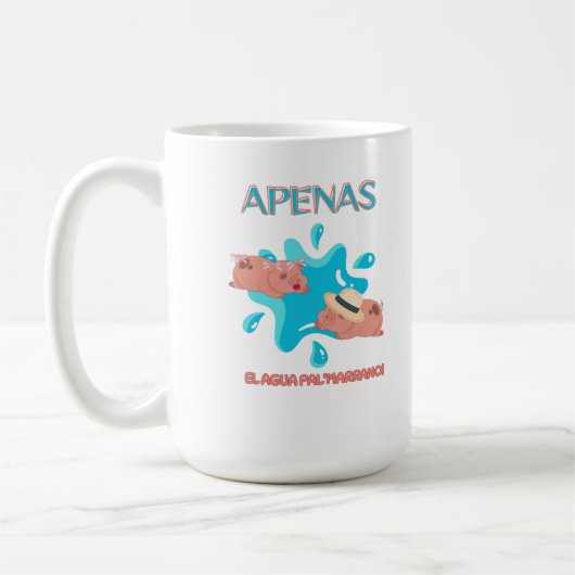 "Apenas el agua pal marrano" ブタの名言 コーヒーマグカップ (左)