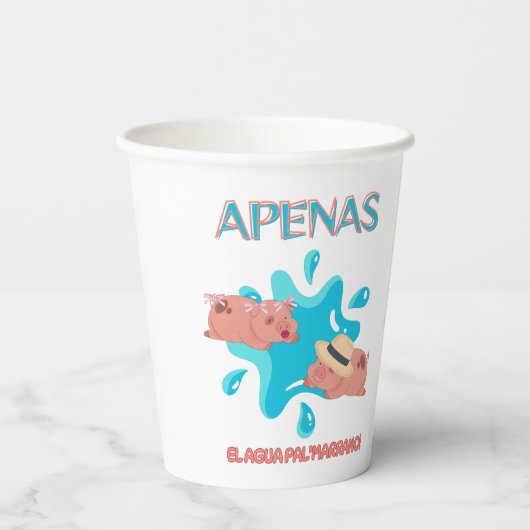 "Apenas el agua pal marrano" ブタの名言 紙コップ (裏面)