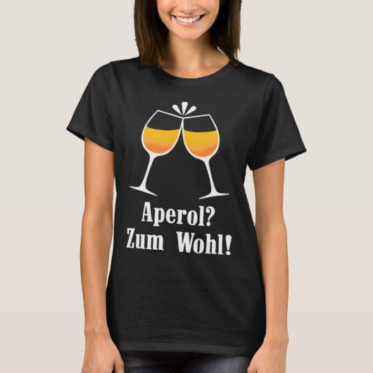 Aperol zum Wohl Aperolikian  Saying JGA Sprizz Tシャツ (正面)