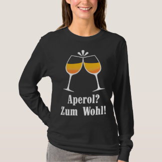 Aperol zum Wohl Aperolikian  Saying JGA Sprizz Tシャツ