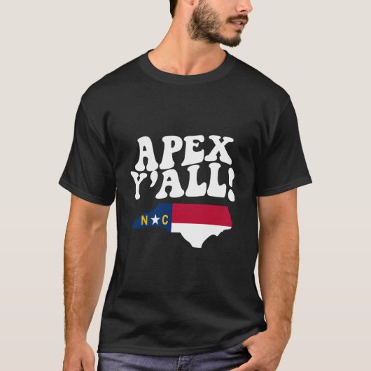 Apex North Carolina Y'All Nc Southern Accent Vacat Tシャツ (正面)