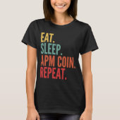 Apm Coin Crypto 食べ Sleep Apm Coin Repeat Tシャツ (正面)