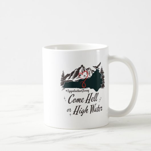 Appalachia Strong Come Hell Or High Water Mountain コーヒーマグカップ (右)