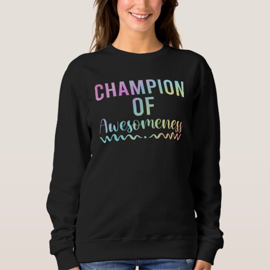 Apparel champion of awesomeness for Sons and Daugh スウェットシャツ (正面)