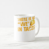 Apparel No We In Tacos コーヒーマグカップ (正面右)