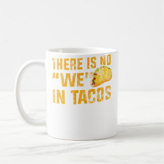 Apparel No We In Tacos コーヒーマグカップ
