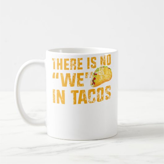 Apparel No We In Tacos コーヒーマグカップ (左)
