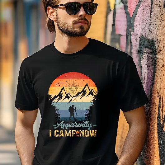 Apparently I Camp Now T-Shirt Tシャツ