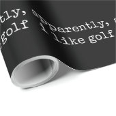 Apparently, I Like Golf Lover Golfing Golfer ラッピングペーパー (ロールコーナー)