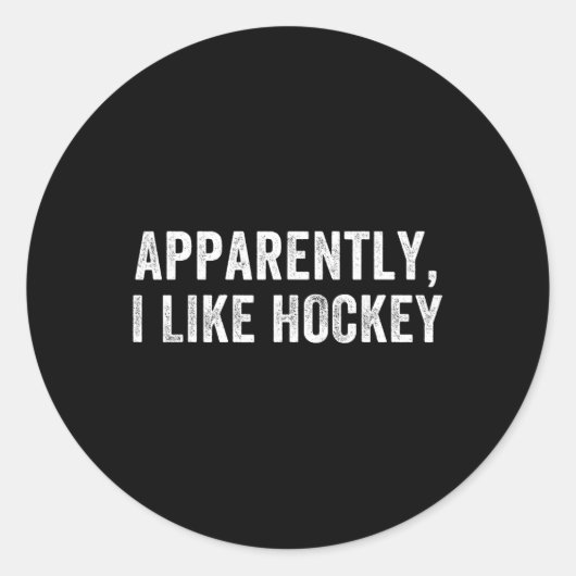 Apparently I Like Hockey, Funny Hockey Season Humo ラウンドシール (正面)