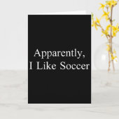 Apparently I Like Soccer Funny Meme Sarcastic Game カード (黄色い花)