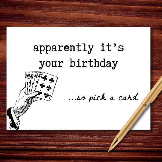 Apparently It’s Your Birthday So Pick a Card カード