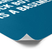 Apparently Rock-bottom Has A Basement Funny Quote  ポスター (角)