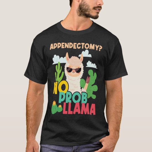 Appendectomy No Problem Llama  Appendix Recovery S Tシャツ (正面)