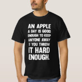 Apple Funny Quote. | sarcastic joke | sarcastic ph Tシャツ (正面)