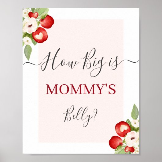Apple of Our Eye How Big is Mommy's Belly sign ポスター (正面)