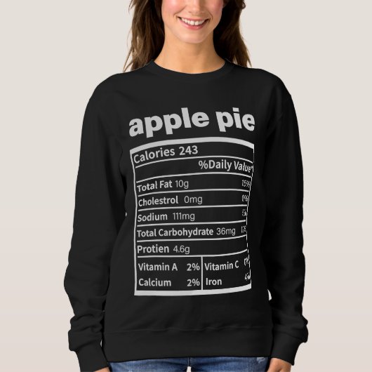 Apple Pie Nutrition Facts  Thanksgiving Christmas  スウェットシャツ (正面)