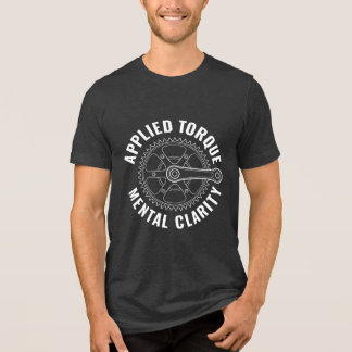 Applied Torque Mental Clarity、サイクリストへの面白いギフト トライブレンドTシャツ