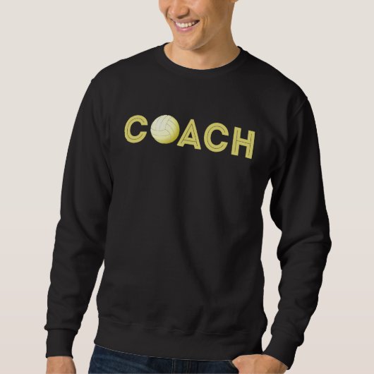 Appreciation  for Coaches Volleyball Coach スウェットシャツ (正面)