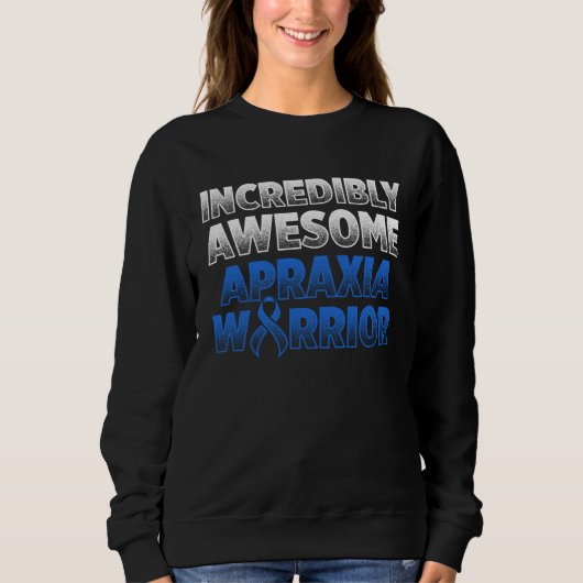 Apraxia Awareness Survivor Awesome Warrior スウェットシャツ (正面)