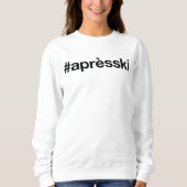 APRES SKIハッシュタグ スウェットシャツ (正面)