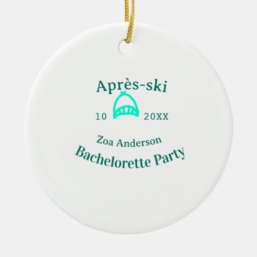Après-ski bachelorette party turquoise hat name da セラミックオーナメント (正面)