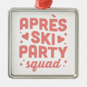 Apres ski cocktail party girl squad pink aesthetic メタルオーナメント (正面)