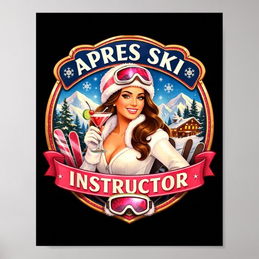 Apres ski instructor funny skiing teacher womensAp ポスター (正面)