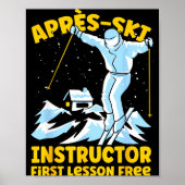 Apres ski instructor skiing Apres ski instructor s ポスター (正面)