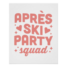 Apres ski party girls squad pink aesthetic ポスター