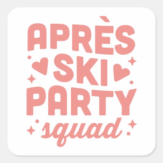 Apres ski party squad girls club pink aesthetic スクエアシール (正面)
