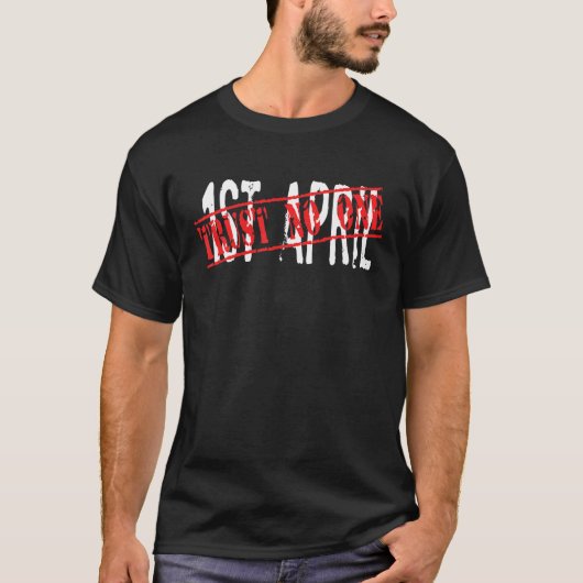 April 1St Prank Prankster Joke April Fools Day Jok Tシャツ (正面)