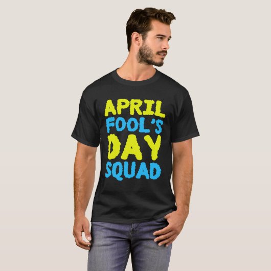 April Fools Day Squad 1st April Fool s Day Jokes K Tシャツ (正面フル)