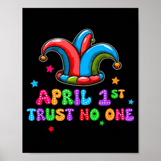 April Fool's Day Trust April 1st Prank Joke Gift  ポスター (正面)