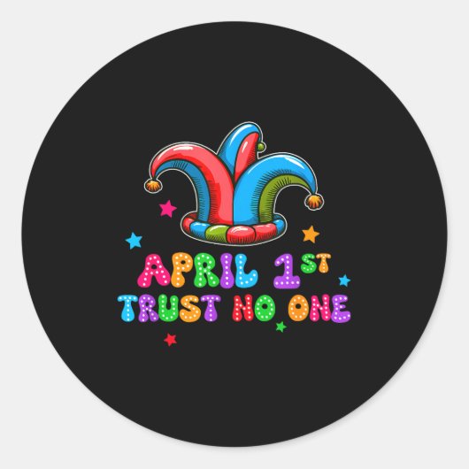 April Fool's Day Trust April 1st Prank Joke Gift  ラウンドシール (正面)