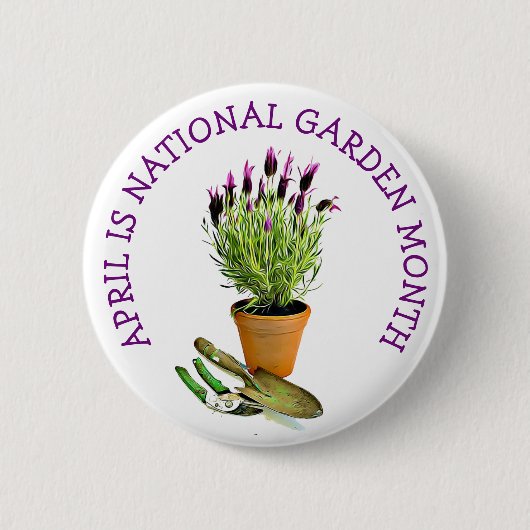 April is National Garden Month 缶バッジ (正面)