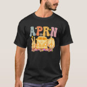 APRN Week Groovy Appreciation Day For Women Tシャツ (正面)