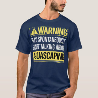 Aquascaping警告 Aquascape Aquascaperについて Tシャツ