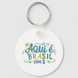 Aqui e Brasil com S Culture キーホルダー