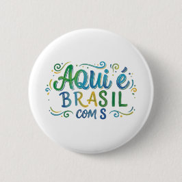 Aqui e Brasil com S Culture 缶バッジ