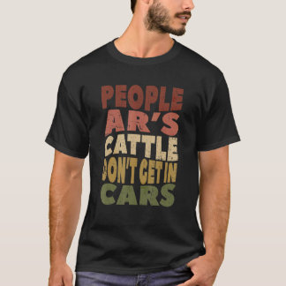 ARと皮肉な人々が牛の車に乗らない Tシャツ