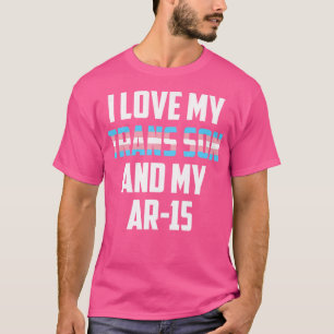 Ar-15トランスジェンダー銃の息子が大好き誇りを持った Tシャツ